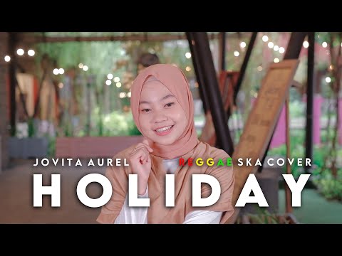 HOLIDAY COVER REGGAE BY JOVITA AUREL