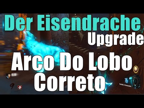 Der Eisendrache | Upgrade Arco do Lobo - Modo Correto