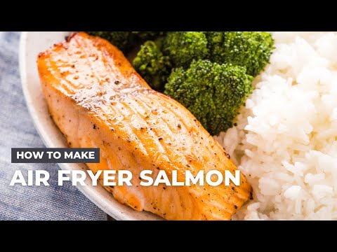 How to Make Air Fryer Salmon