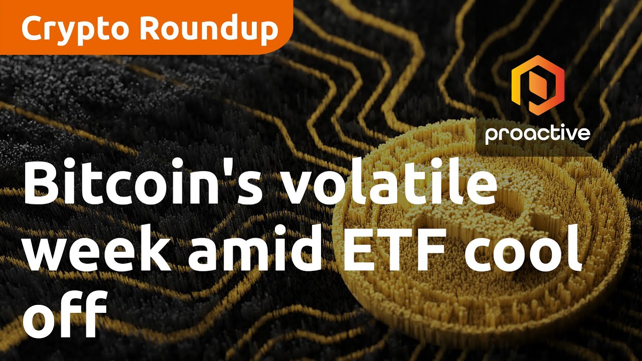 Bitcoin's volatile week amid ETF cool off and Sam Bankman-Fried sentencing looms - Crypto Roundup