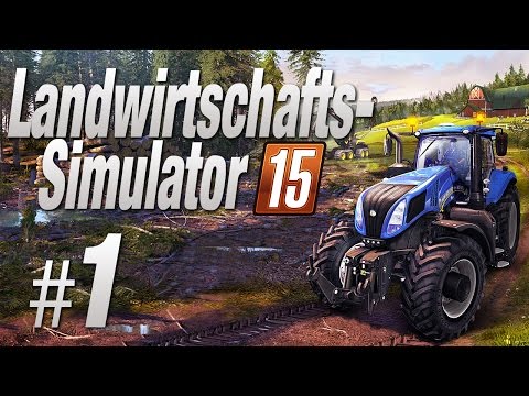 Landwirtschafts Simulator 2015 Gameplay - Let's Play Landwirtschafts Simulator 2015 Deutsch