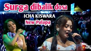 Download lagu Surga dibalik dosa ICHA KISWARA NEW PALAPA mp3