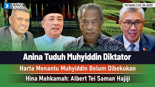 Download lagu TERKINI! Anina Tuduh Muhyiddin Diktator | Harta Menantu Muhyiddin Belum Dibekukan | Hajiji, Albert.. mp3