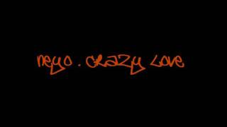 Ne-Yo - Crazy Love (Ft. Fabolous)