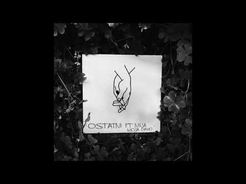 Ostatni - Moja Damo ft. Niija