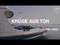 Krüge Aus Ton - Lyric Video 