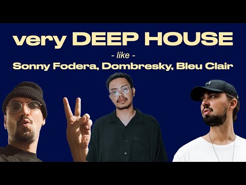 How To Make Deep House Like Sonny Fodera, Dombresky, Bleu Clair in FL Studio | free FLP