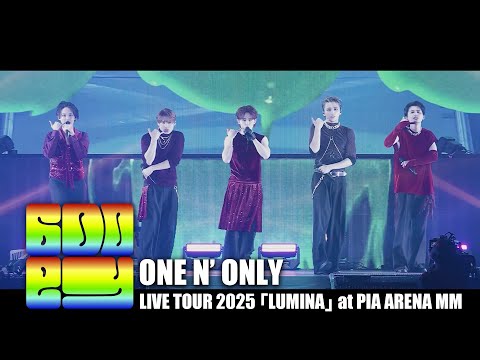 ONE N' ONLY／ “Gooey” LIVE TOUR 2025「LUMINA」@ぴあアリーナMM