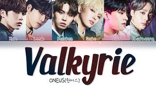 ONEUS(원어스) - &#39;Valkyrie (발키리)&#39; Lyrics (Color Coded Han/Rom/Eng/가사)