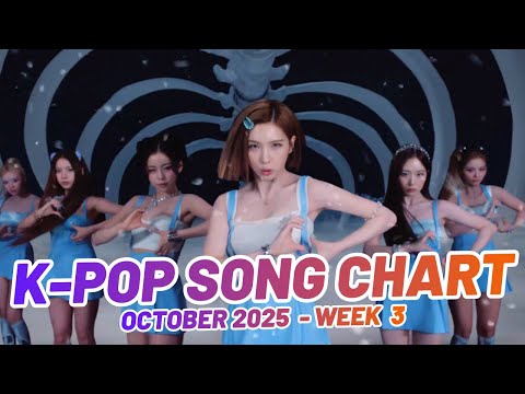 K-POP SONG CHART | OCTOBER 2025 (WEEK 3)