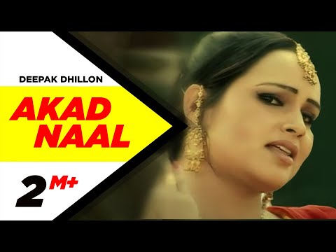 Akad Naal | Deepak Dhillon | New Punjabi Song | Latest Punjabi Song | Speed Records