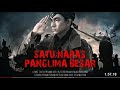 INDONESIAN HISTORICAL FILM GENERAL SUDIRMAN ONE BREATH OF THE GREAT COMMANDER