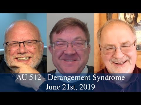 Anglican Unscripted 512 - Derangement Syndrome