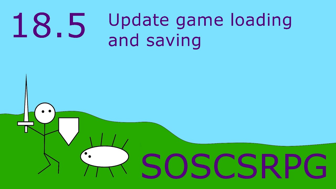 Lesson 18.5: Update game loading and saving