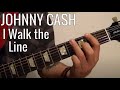 I Walk the Line - JOHNNY CASH - Guitar Lesson