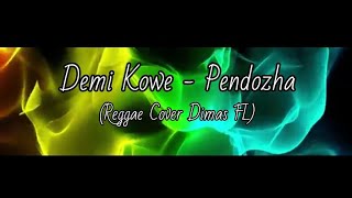 Download lagu Demi Kowe - Pendhoza (Reggae Cover Dimas FL) mp3