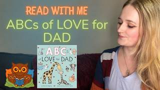 Read With Me: ABCs of Love for Dad | Father's Day Alphabet Story Read Aloud