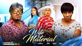 WIFE MATERIAL — 2025 Latest Nigerian Movie Mike Ezuruonye Stella Udeze Jennifer Obodo Ngozi Evuka WIFE MATERIAL — 2025 Latest Nigerian Movie Mike Ezuruonye Stella Udeze Jennifer Obodo Ngozi Evuka