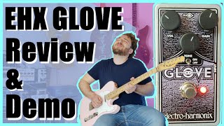 Video thumbnail for Could This Be The Best-Kept Secret Overdrive Pedal? | EHX Glove Review & Demo by Alexis Guitars
