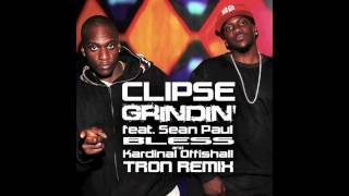 Clipse - Grindin' feat. Sean Paul, Bless &amp; Kardinal Offishall (Tron Remix)