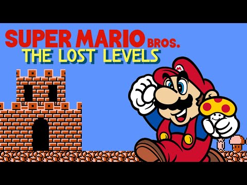 THE ORIGINAL SEQUEL - Super Mario Bros. 2: The Lost Levels