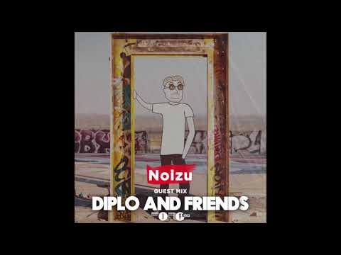 Noizu - Diplo & Friends Mix