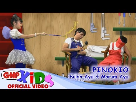 Pinokio – Marum Ayu & Bulan Ayu | Lagu Anak Indonesia Populer | GNP Music