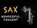 Wonderful Tonight Michael Buble SAX Live Video Version