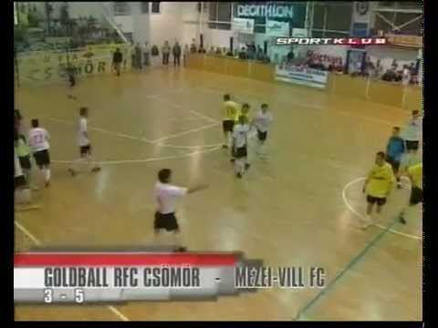 Goldball Rubeola FC Csömör - Mezei-Vill FC Berettyóújfalu (2008.05.22.)