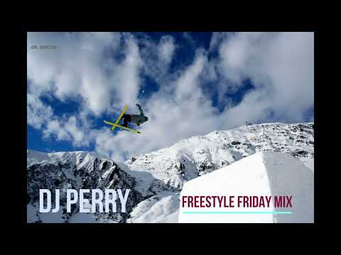 DJ Perry - Freestyle Friday Mix