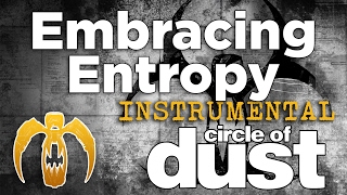 Music video thumbnail preview for Circle of Dust - Embracing Entropy (feat. Celldweller) [Instrumental] by Circle of Dust