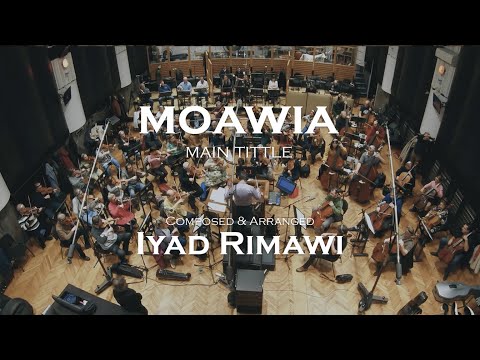 Moawia ( Main Title theme ) - Iyad Rimawi  التأليف والتوزيع الموسيقي إياد الريماوي- معاوية