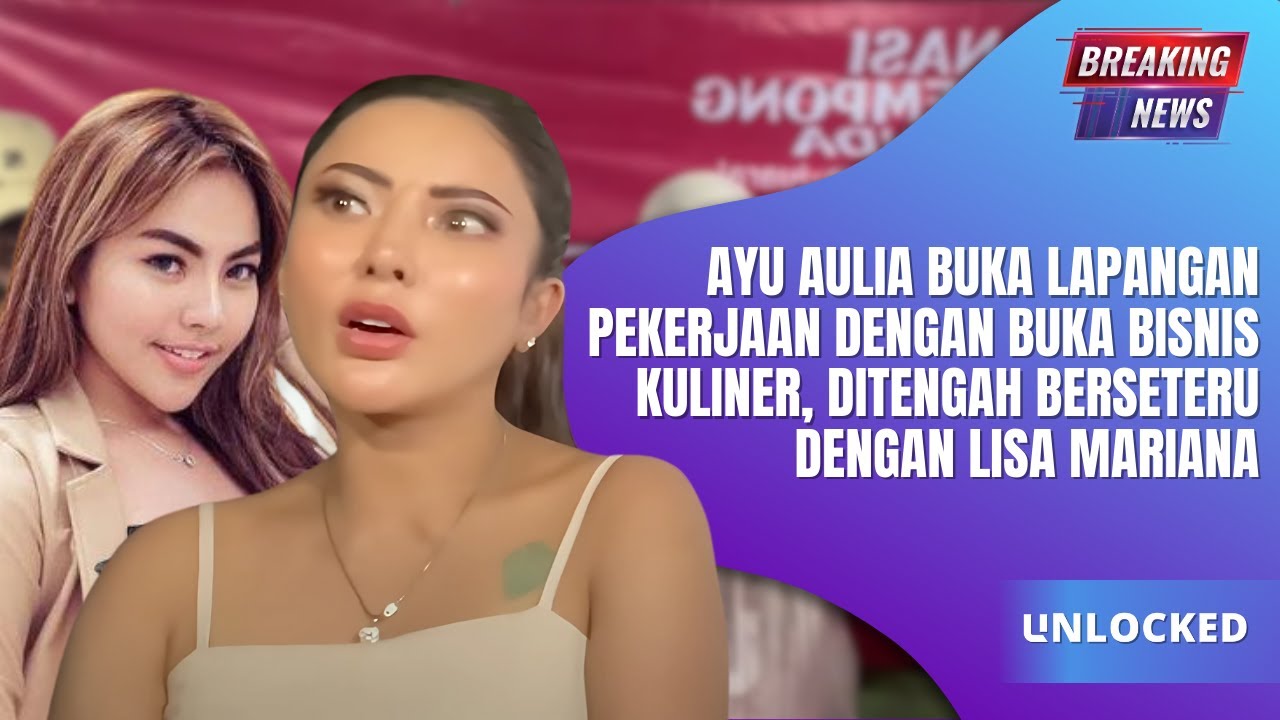 Bisnis Kuliner Ayu Aulia: Strategi dan Harapan di Tengah Kontroversi