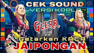 Download lagu DJ CEK SOUND || STYLE JAIPONG VERSI KOPLO BASS JERNIH FULL HOREG GETARKAN KACA - SPESIAL 2026 mp3