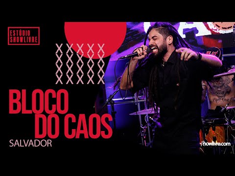 Bloco do Caos - Reggae Brazuca - Salvador - Ao Vivo no Estúdio Showlivre 2020