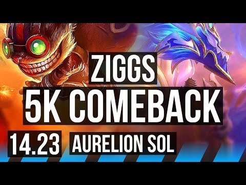 ZIGGS vs AURELION SOL (MID) | 5k comeback, 600+ games | KR Master | 14.23