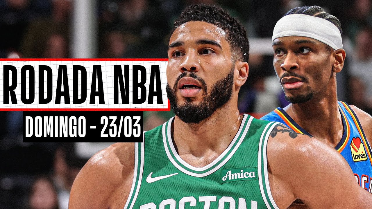 TATUM brilha pelos Celtics, SHAI faz valer a “lei do ex” contra os CLIPPERS - Rodada NBA 23/03
