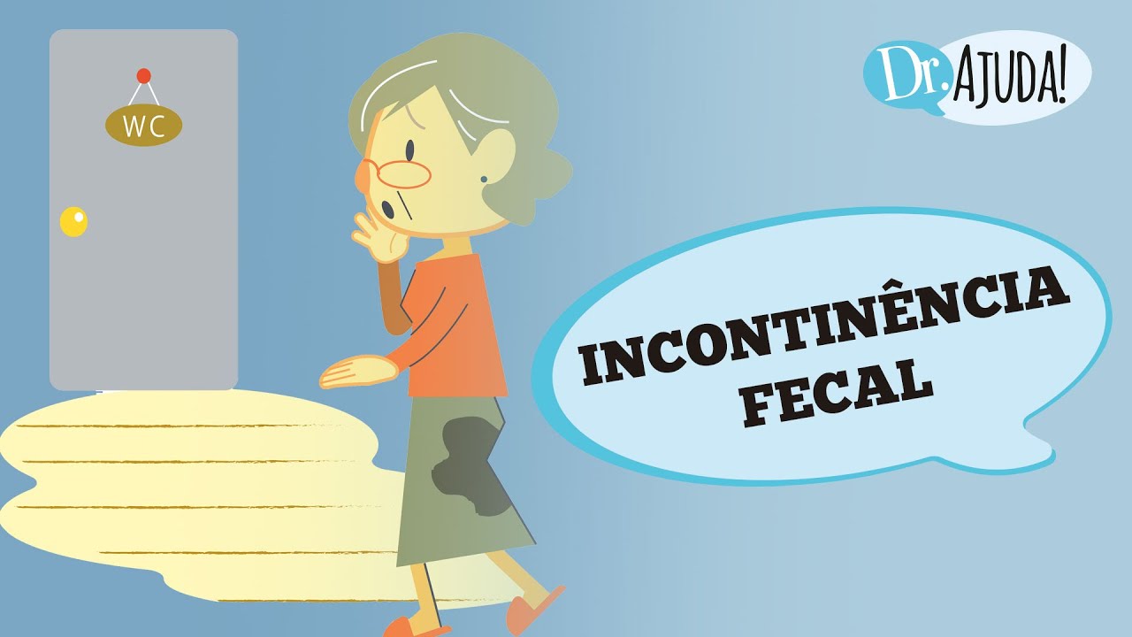 INCONTINÊNCIA FECAL OU ESCAPE DE FEZES: O QUE PODE SER? O QUE  FAZER?