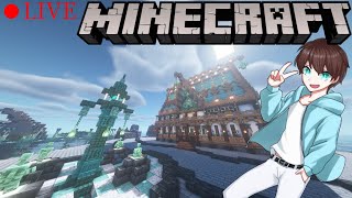 【マイクラ】 ぼくのまちづくり日記 LIVE 【Minecraft:Java】