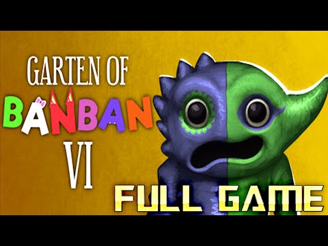 GARTEN OF BANBAN 6 | Full Game 4K Walkthrough | No Commentary