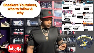 Sneaker YouTubers who to follow & Why