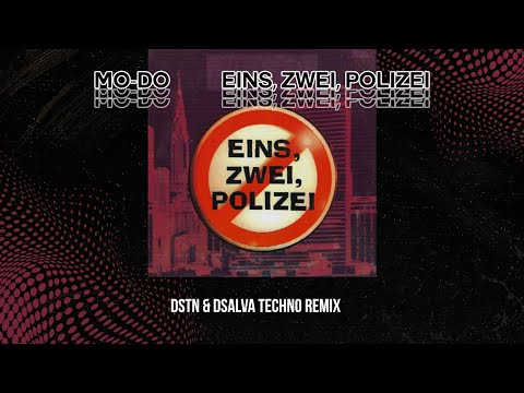 MO-DO - Eins, Zwei, Polizei (DSTN & DSalva Remix)