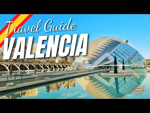 Valencia Travel Guide 2025 | Top Things To Do, Hidden Gems & Local Food You Can't Miss!