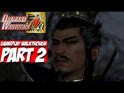 Dynasty Warriors 9 Gameplay Walkthrough Part 2: Confusion At The Capital (Wei) #1 [No Commentary]