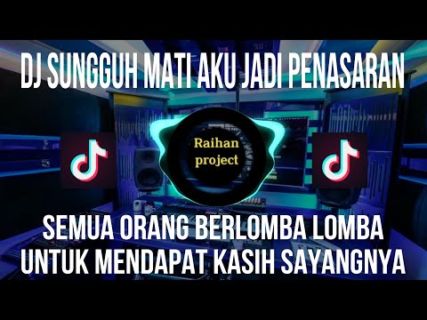 DJ SUNGGUH MATI AKU JADI PENASARAN - SEMUA ORANG BERLOMBA LOMBA - REMIX FULL BASS VIRALL TIKTOK.