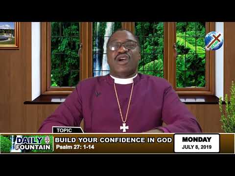 DAILY FOUNTAIN OF JULY 8, 2019 - RT. REV'D DR. BABATUNDE OGUNBANWO