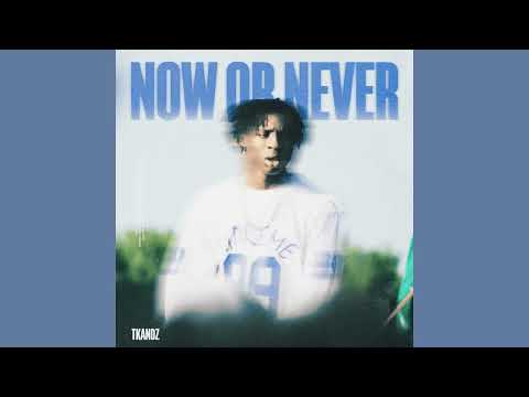 NOW OR NEVER - TKandz & CXSPER (1 hour)