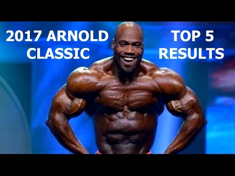 2017 ARNOLD CLASSIC | TOP 5 RESULTS