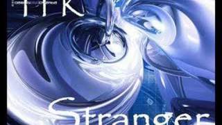 TFK - Stranger