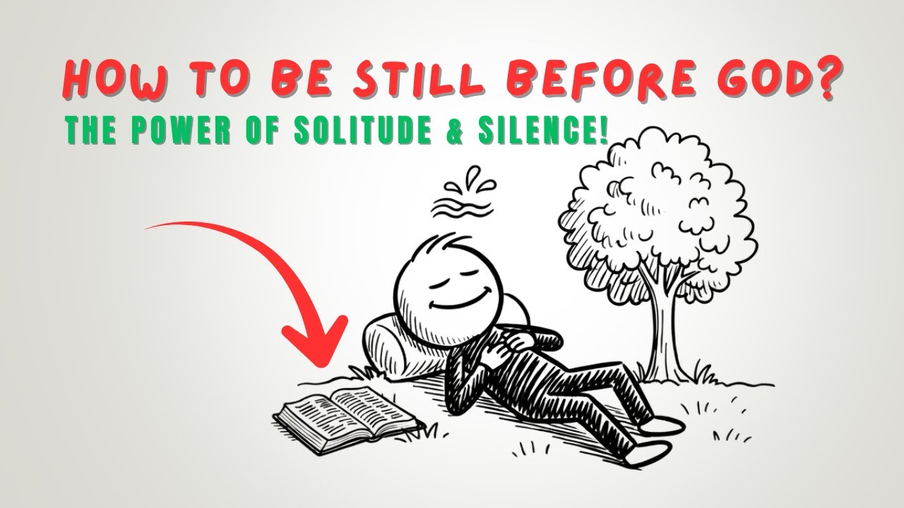 Solitude and Silence with God: How to Hear God’s Voice in a Noisy World